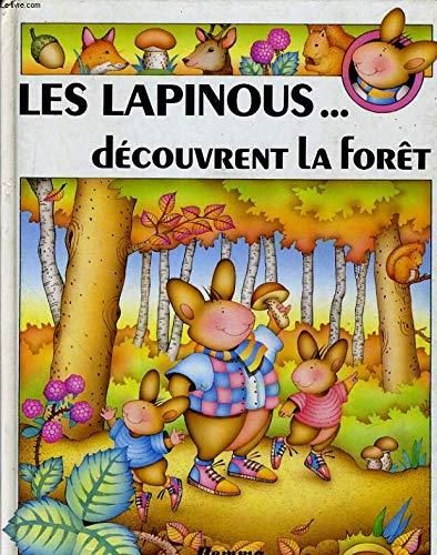 Les Lapinous...découvrent la forêt